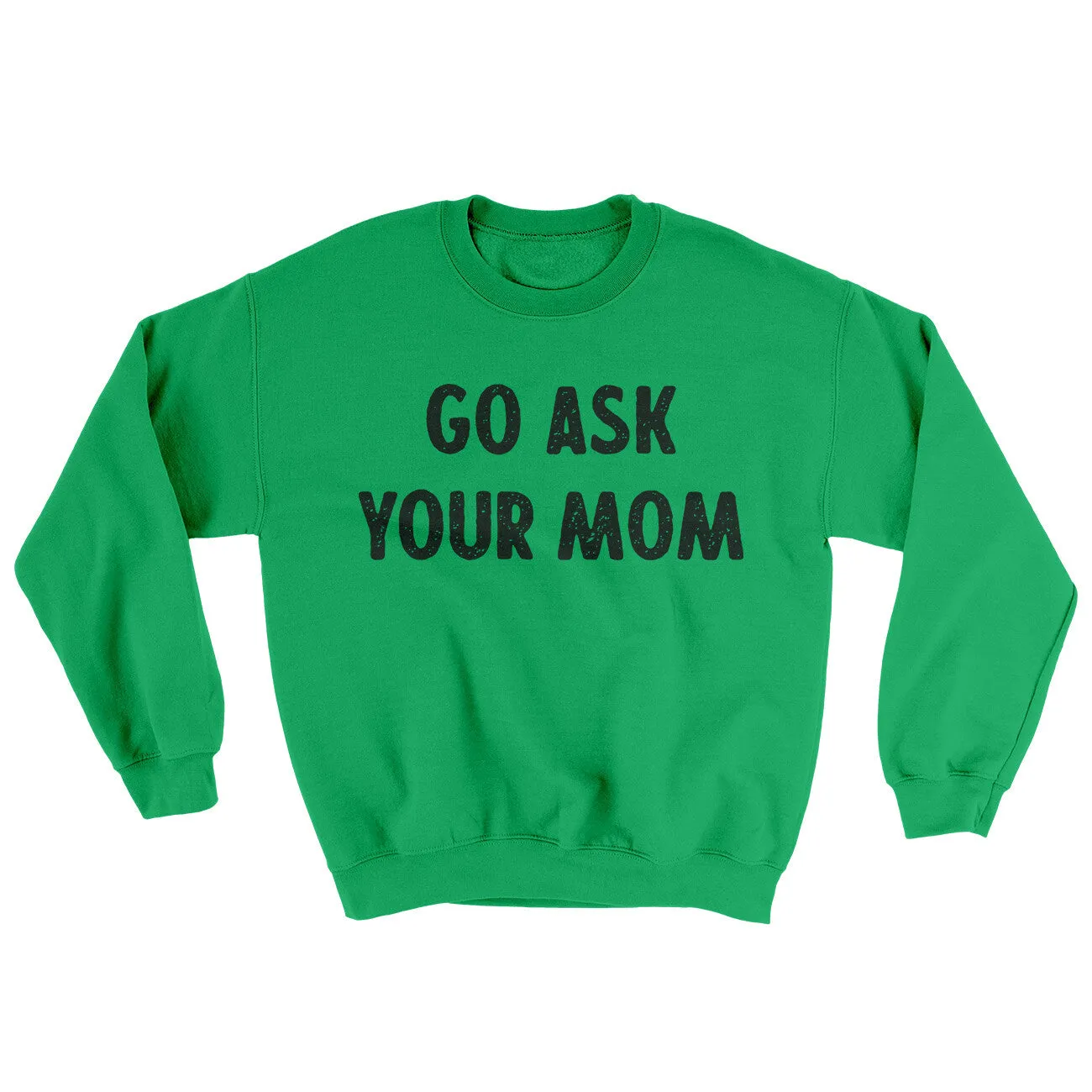 Go Ask Your Mom Ugly Sweater