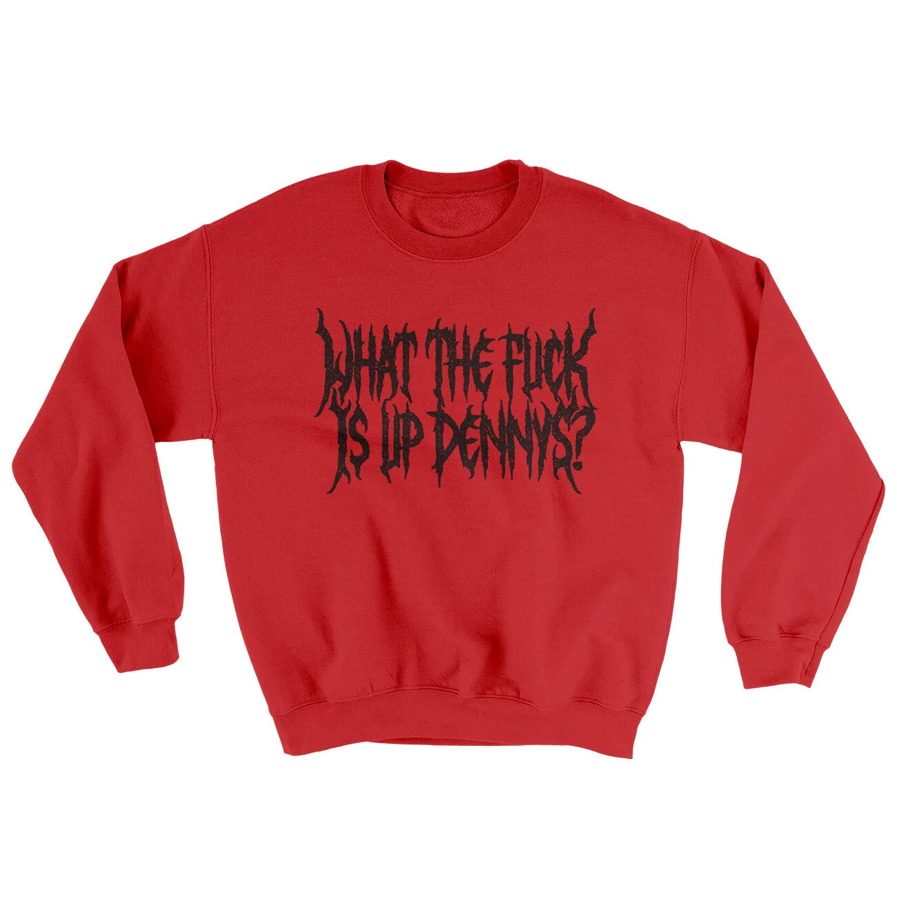 What The Fuck Is Up Dennys Ugly Sweater